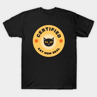 Certified Cat Mom Seal T-Shirt